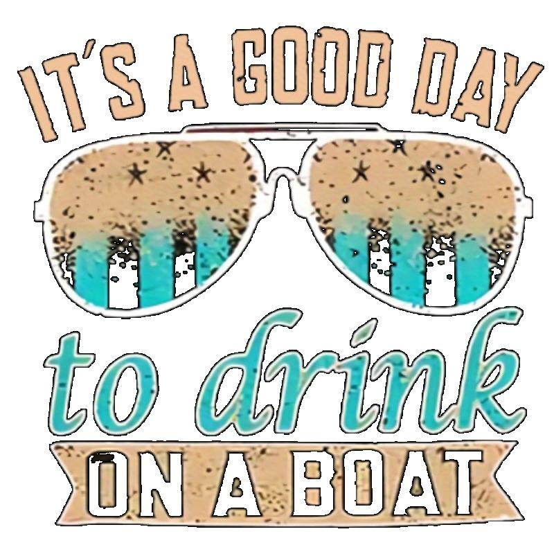 Black T-Shirt with Sunglasses and Text It S A Good Day To Drink on A Boat for Summer Beach Outings