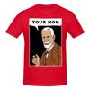 Funny Your Mom  Freud Unisexs Printed Tshirt Unisex T Shirtplus Size