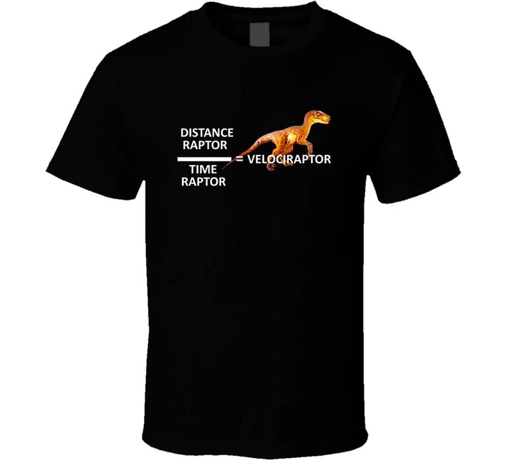 Distance Raptor Over Time Raptor Equals Velociraptor Funny Jurassic Gift T Shirt L