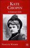 The Kate Chopin : A Literary Life Book