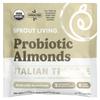 Probiotic Almonds, Italian Truffle, Reishi and Chaga Mushrooms, 10 Packets, 28G (1Oz)