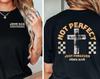 Not Perfect Just Forgiven Christian T-Shirt, Bible Verse Tee