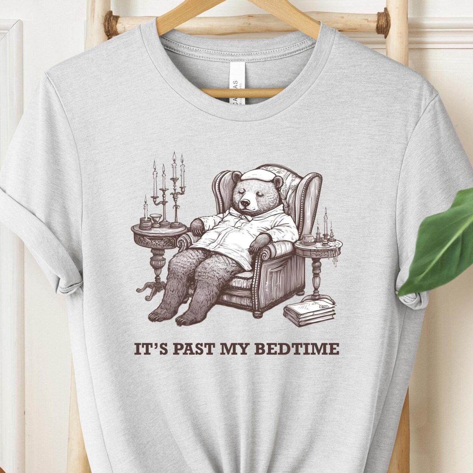 Funny Sleepy Bear T-Shirt: It s Past My Bedtime Meme Top M