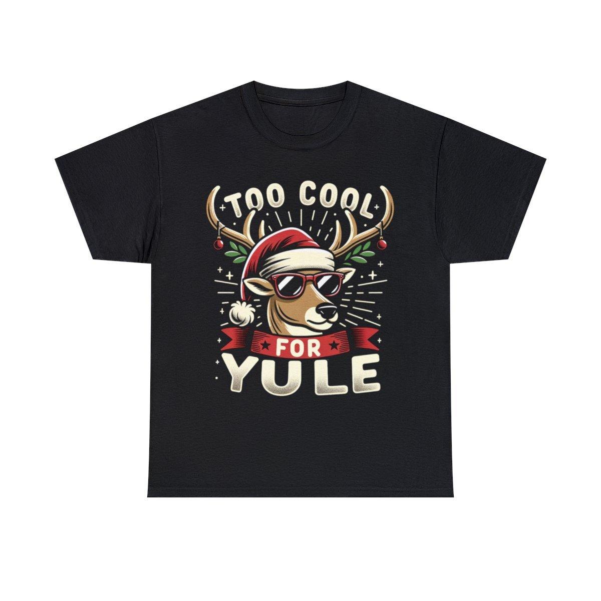 Too Cool For Yule Christmas Reindeer Graphic Tee Shirt, S-5XL M