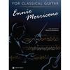 Ennio Morricone for Classical Guitar