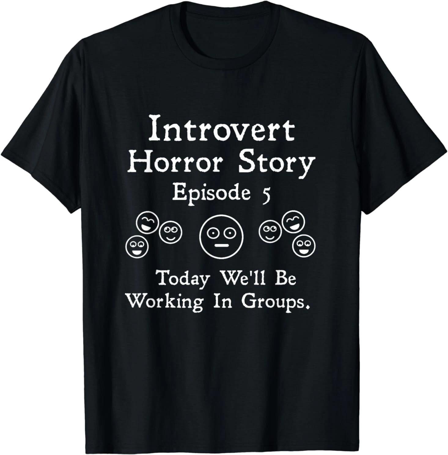 Men s and Women s T-shirts NEW LIMITED Funny Introvert Student Classroom School Humor T-Shirt S-3XL XXL