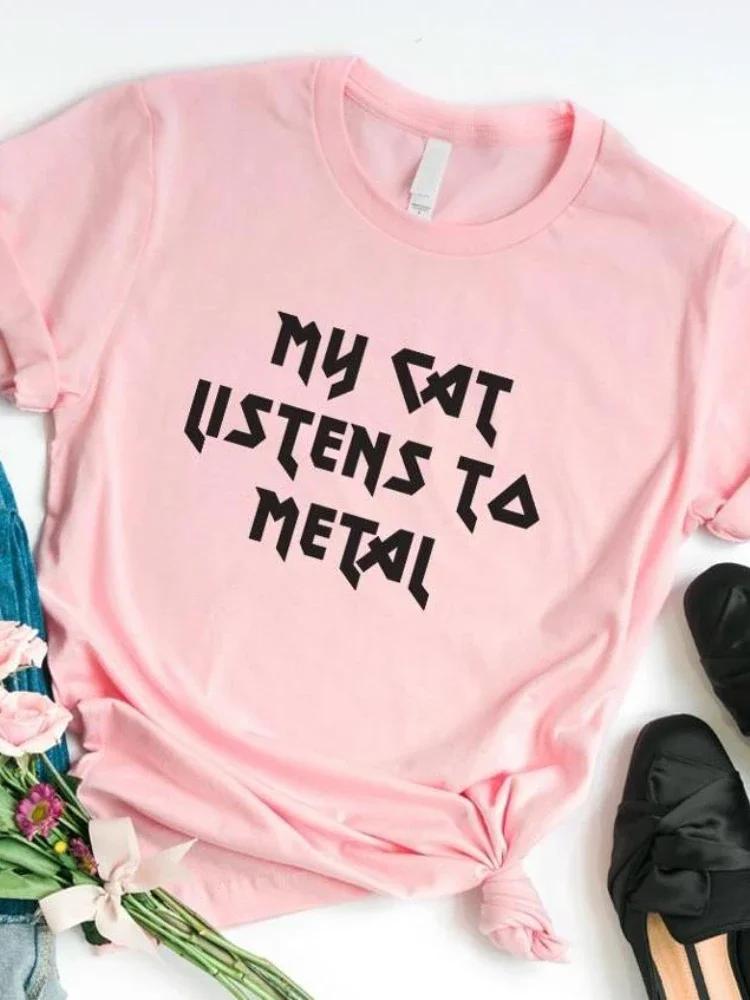Women T Shirt My Cat Listens To Metal Letter Print Tshirt Women Short Sleeve O Neck Loose T-shirt Ladies Causal Tee Shirt Tops