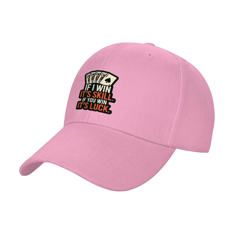 IF I WIN ITS SKILL IF YOU WIN ITS LUCK Poker Theme Baseball Cap Black Embroidered Design Casual Adjustable Hat for Adults