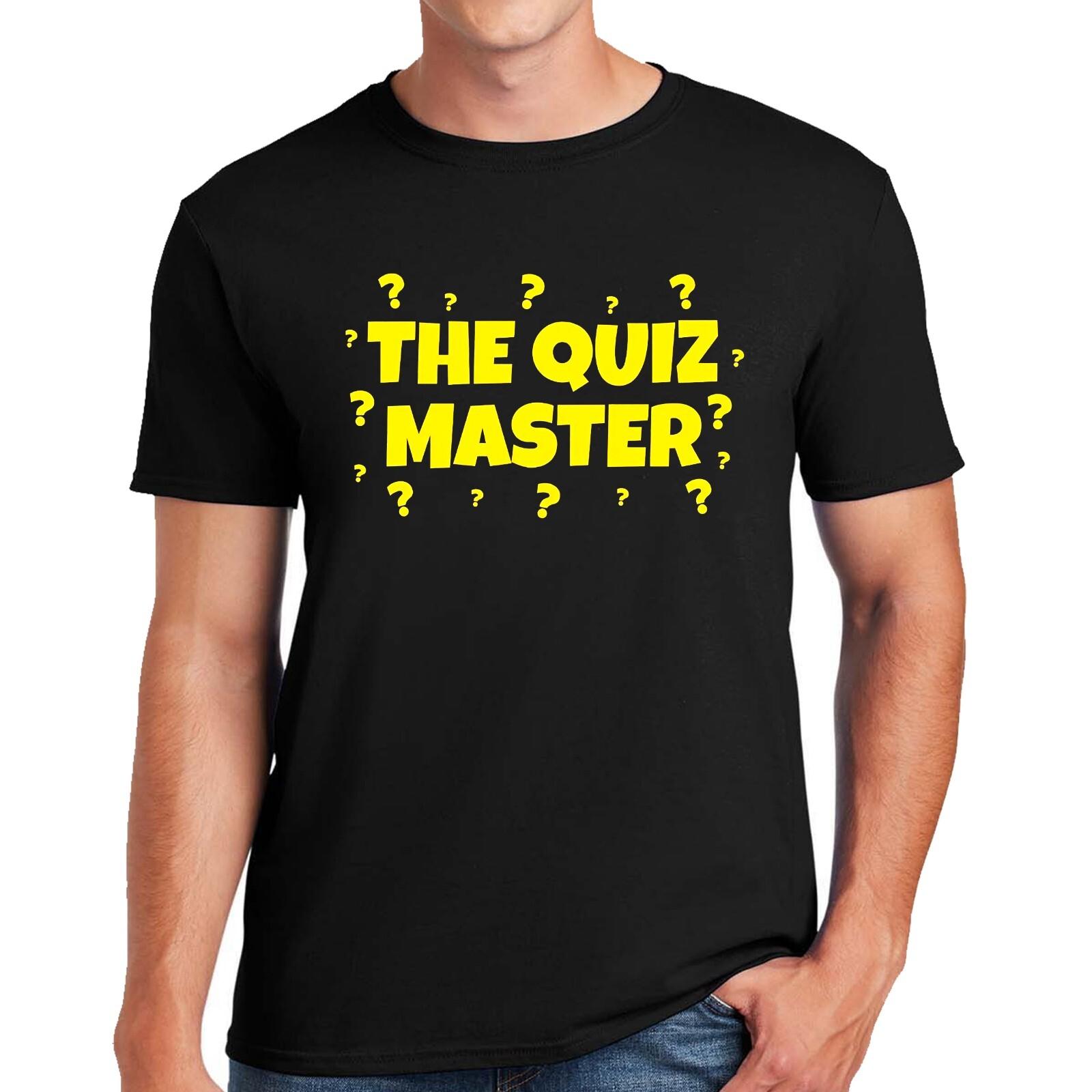 THE QUIZ MASTER PUB QUIZZING | FUNNY | NOVELTY | JOKE | MEN S T-Shirt Mens Womens Tees Top TEE TOP XL