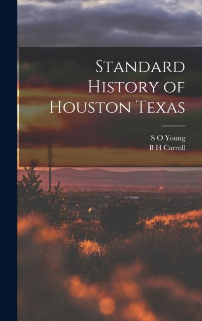 Kniha Standard History of Houston Texas