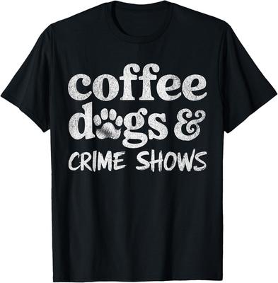 Coffee Dogs Crime Shows Funny Coffee Dog Lovers Halloween Gift Unisex T-Shirt