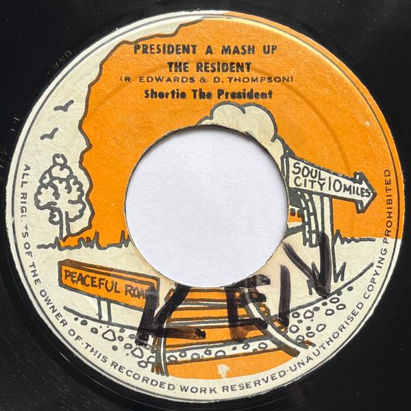 

7inch Record SHORTIE THE PRESIDENT / UNDERGROUND - President A Mash Up The Resident / NONE Peaceful Road 1972 Jamaica Reggae, Ska & Dub Used