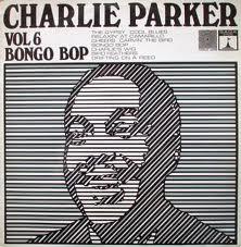 

LP Record CHARLIE PARKER Volume 6 Bongo Bop ERO8052 Saga 1969 UK Jazz Used