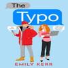 The Typo by Emily Kerr Paperback Book 9780008653101