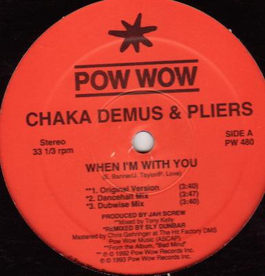 12inch Record CHAKA DEMUS  PLIERS  When Im With You PW480 POW WOW RECORDS 1993 US Reggae Ska  Dub Used
