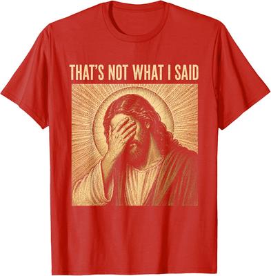 Eso No Es Lo Que Dije Cristiano Jesús Fe Meme Cita Camiseta Unisex 7