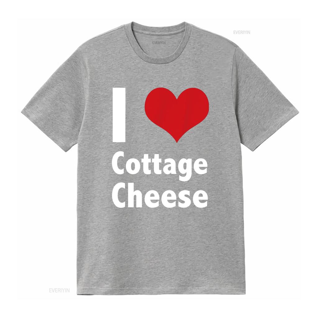 I Love Cottage Cheese T Shirt vintage Washed Breathable Unisex Top For Everyday Wear fashion Stretched Soft graphic streetwear