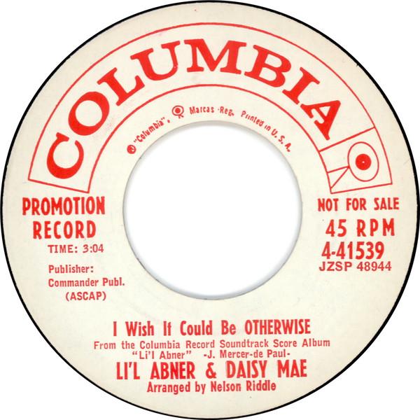 7inch Record LI'L ABNER / DAISY MAE / MARRYIN' S - I Wish It Could Be Otherwise / I'm 441539 Columbia 1959 US Pop Used