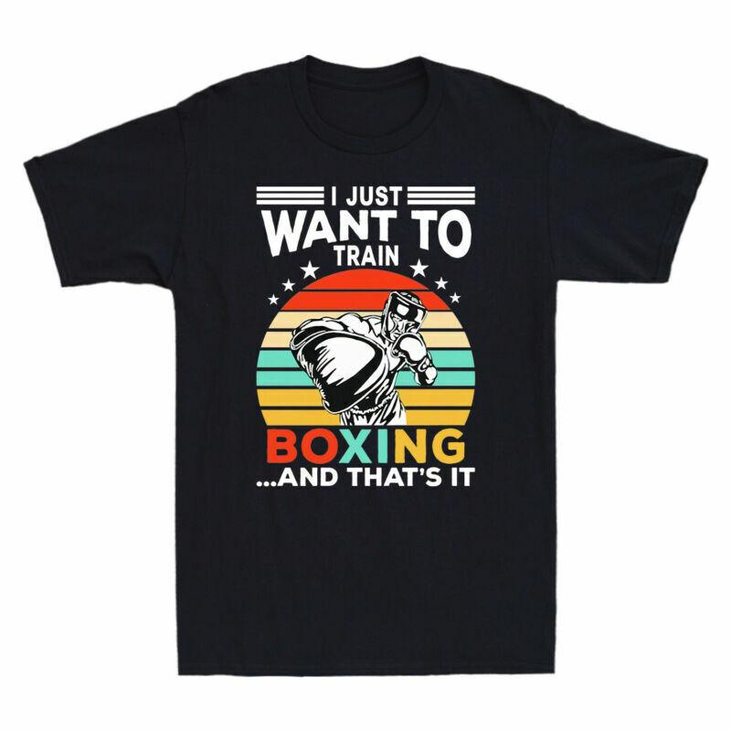 Boxer Unisexs Just Thats It Funny And Vintage Want Boxing Tshirt I To Train S