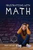 Книга Frustrations with Math
