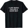 J'aime qu'on m'appelle un bon garçon Blague drôle Humour grossier T-shirt T-Shirt Hommes Enfants