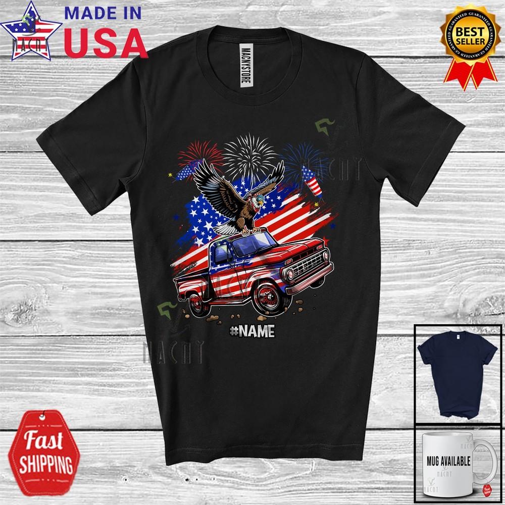 US Flag Eagle On Pickup Truck; 4th Of July Custom Name Patriotic Driver T-Shirt Unisex T-Shirt XL