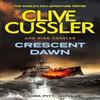 Crescent Dawn by Dirk Cussler Paperback Book 9781408732984