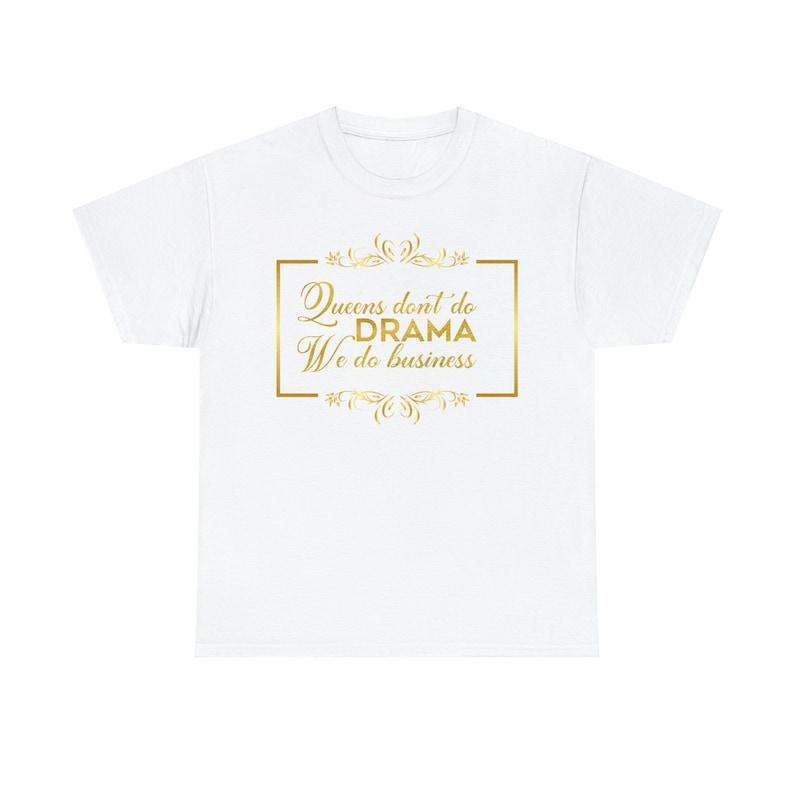 Queens Don t Do Drama Graphic T-Shirt 150