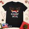 Daddy Deer Matching Family Christmas Unisex T-Shirt