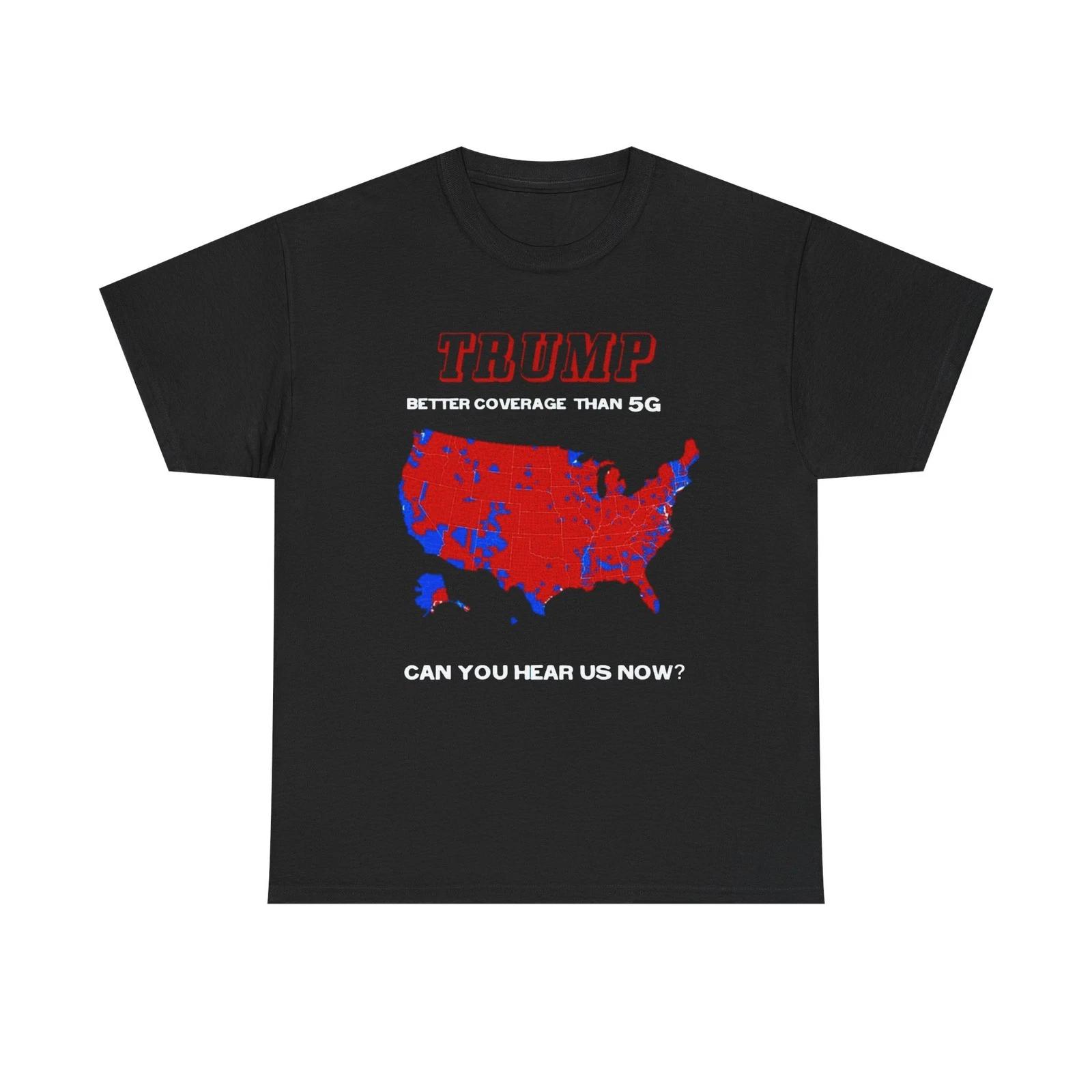Trump Better Than 5G Patriotic Trump Shirt Unisex Heavy Cotton Tee 3XL