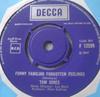 7inch Record TOM JONES  Funny Familiar Forgotten Feelings F12599 Decca 1967 UK Pop Used