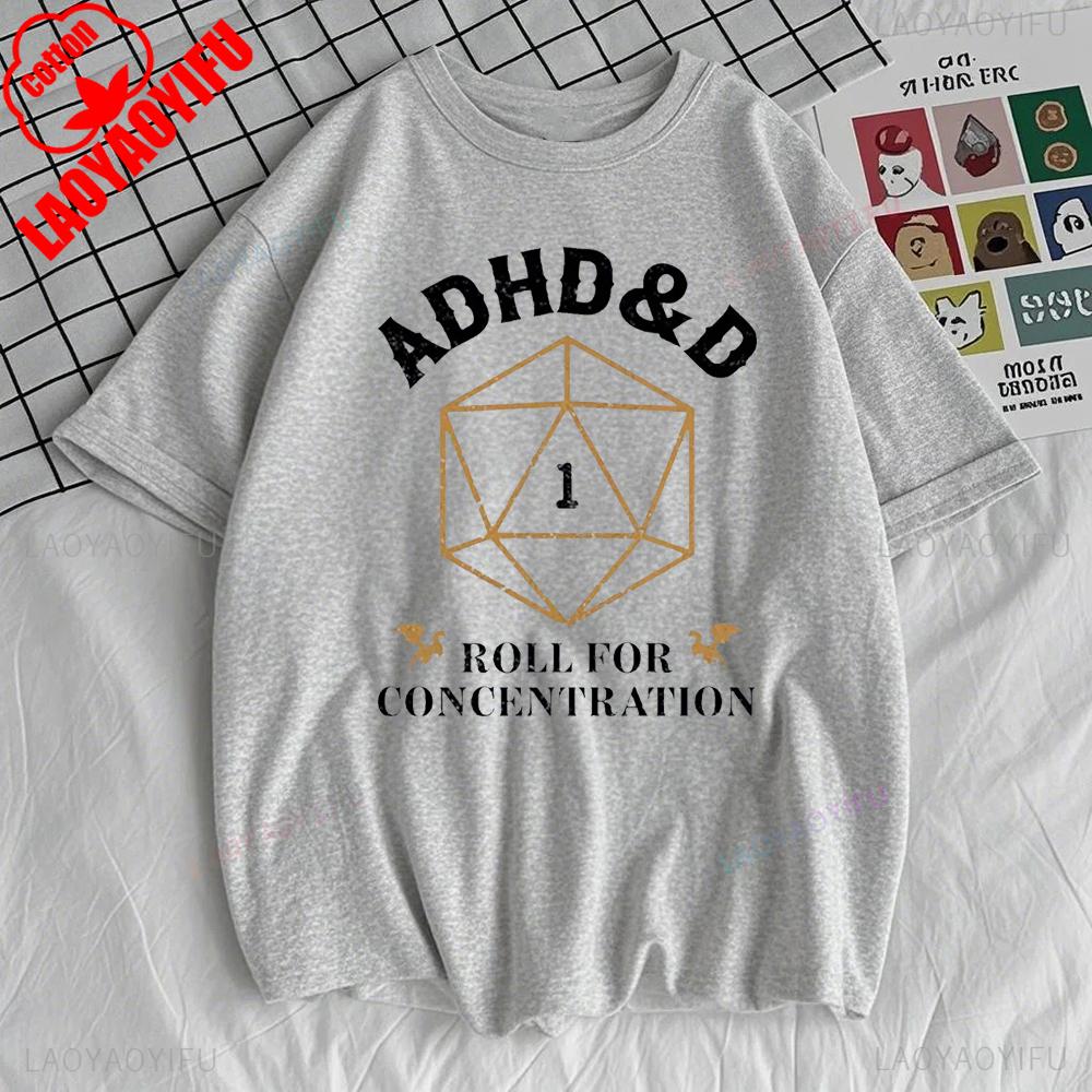 ADHD&D Roll for Concentration T-shirt Funny Gamer Dungeons DM RPG Dice Dragon T Shirts Summer All-Match Fashion Cotton Tops