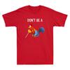 Dont Be A Cocktail Sucker Funny Cock Lollipop Meme Quote Vintage Unisexs Tshirt