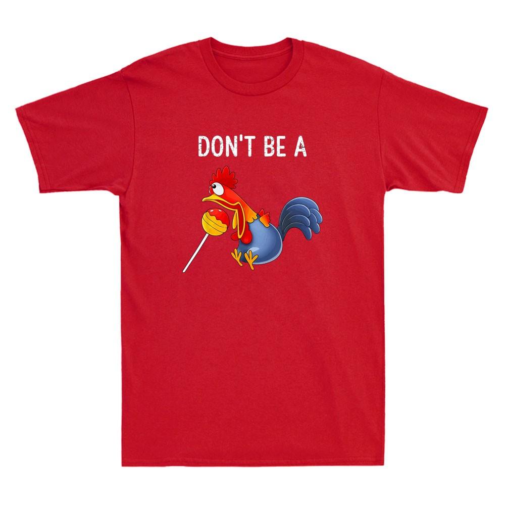 Dont Be A Cocktail Sucker Funny Cock Lollipop Meme Quote Vintage Unisexs Tshirt