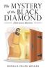 The The Mystery of the Black Diamond : A Jake Jezreel Adventure Book