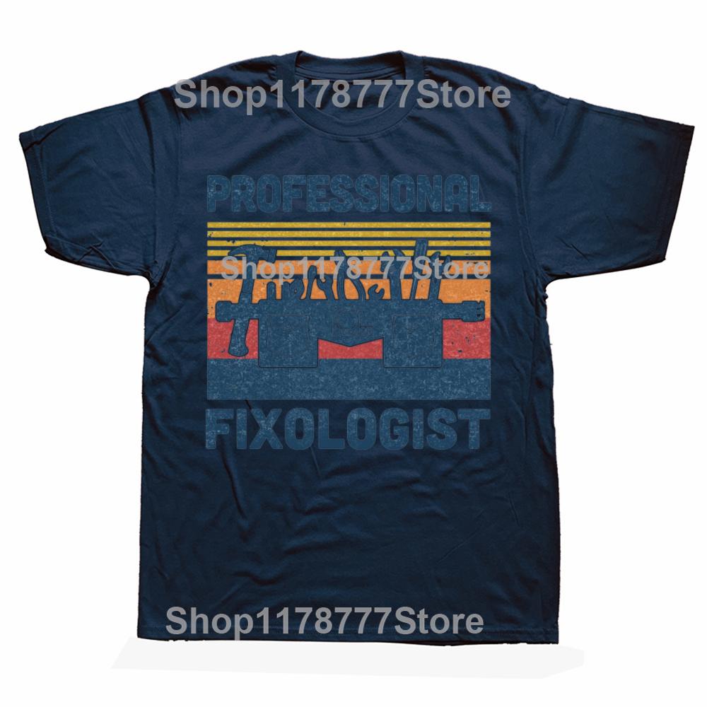 Funny Handyman Professional Fixologist Tools Repairman T Shirts Birthday Gifts Mens Clothing Casual Loose Oversized T Shirt