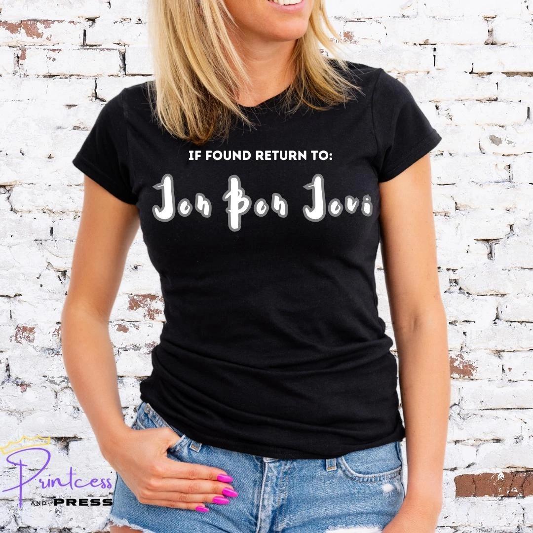 IF FOUND RETURN TO JON BON JOVI, Bon Jovi, Unisex or Ladies Fit, Rock 2XL