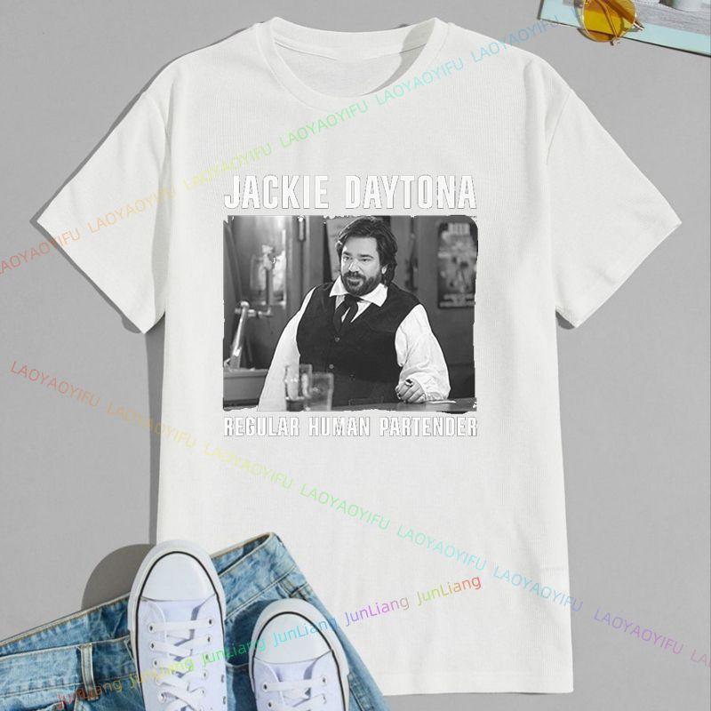 Jackie Daytona Ordinary Human bartender Jackie Tshirt Top Fun printed top Vintage Fashion casual short sleeve crew neck shirt