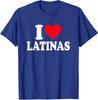 I Love Latinas Heart Love Latinas Cool Design Latinas Unisex T-Shirt