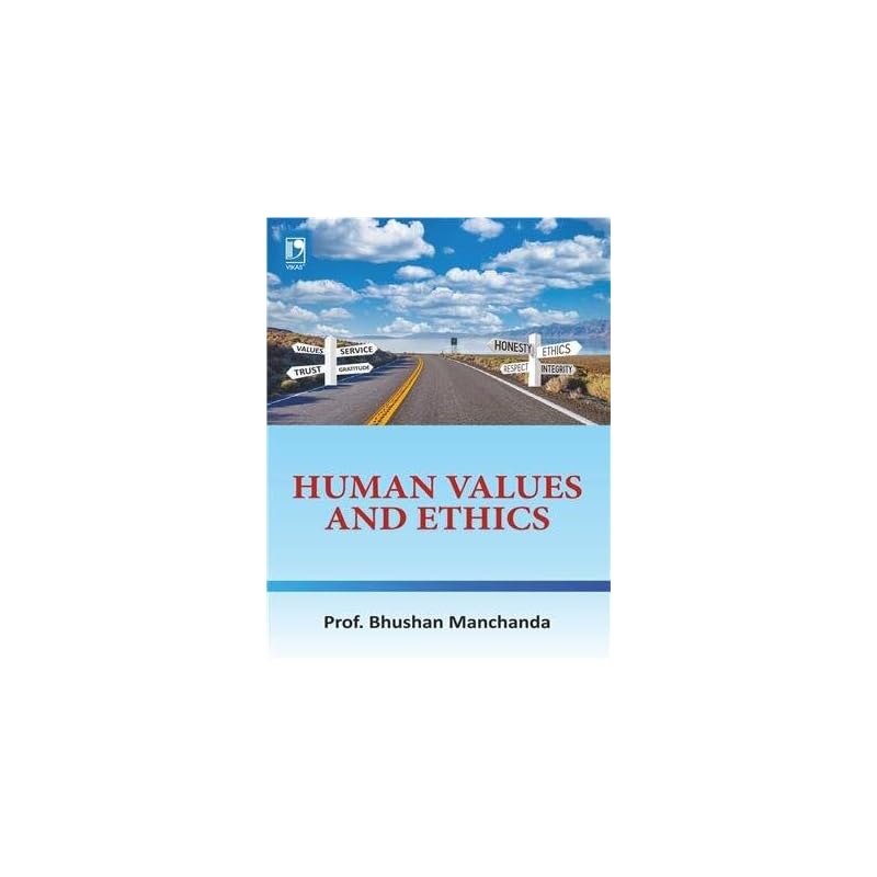 HUMAN VALUES AND ETHICS Thi s book has been des igned for