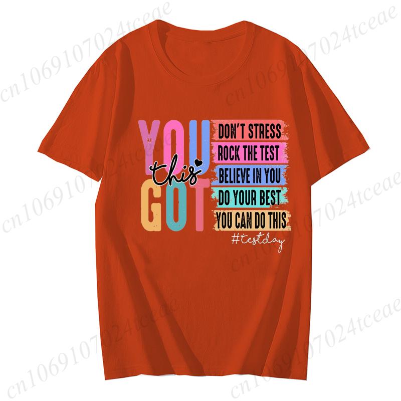 You Got This Shirt Test Day TShirt Back To School Teacher Shirt Teacher Team Shirt Motivational Teacher Shirt for Women Top