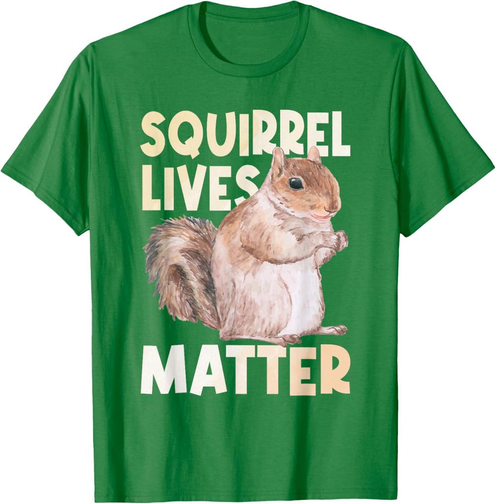 Squirrel Lives Matter Funny Animal Lover Graphic Tee Casual Cotton Short Sleeve T-Shirt