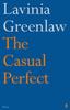 The Casual Perfect by Lavinia Greenlaw Paperback Book 9780571260287