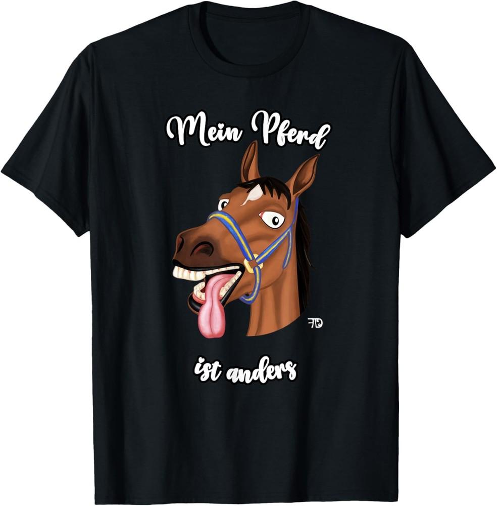My Horse Is Different. funny Horse With A Saying T-Shirt Unisex T-Shirt XXXL