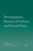 The Development, Poverty of Culture, and Social Policy Book