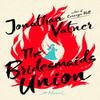 The Bridesmaids Union by Jonathan Vatner Hardback Book 9781250762399