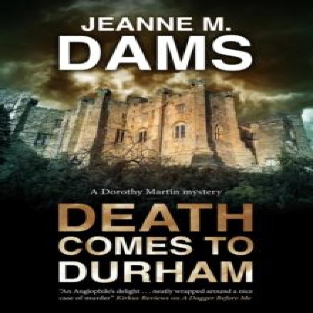 Death Comes to Durham by Jeanne M. Dams Hardback Book 9780727889256