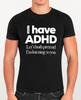 I Have ADHD Let's Both Pretend I'm Listening Funny Joke Gift Mens Womens T-Shirt