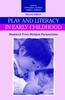 The Play and Literacy In Early Childhood : Research From Multiple Perspectives Book