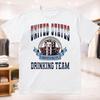 United States Drinking Team Undefeated Since 1776 Shirt
